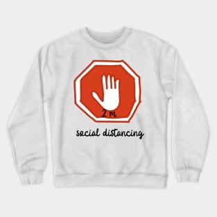 Social distancing Crewneck Sweatshirt